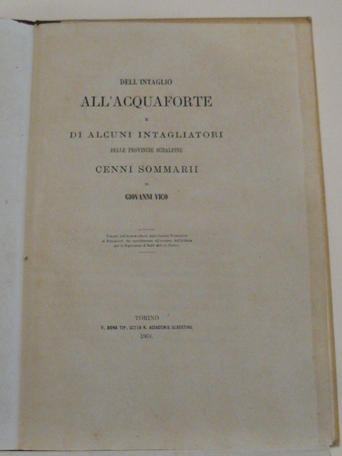 Dell'intaglio all'acquaforte e di alcuni intagliatori delle province subalpine. Cenni …