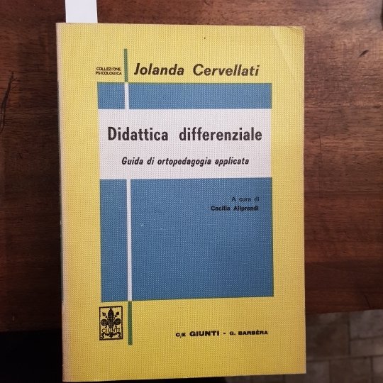 Didattica differenziale. Guida di ortopedagogia applicata.