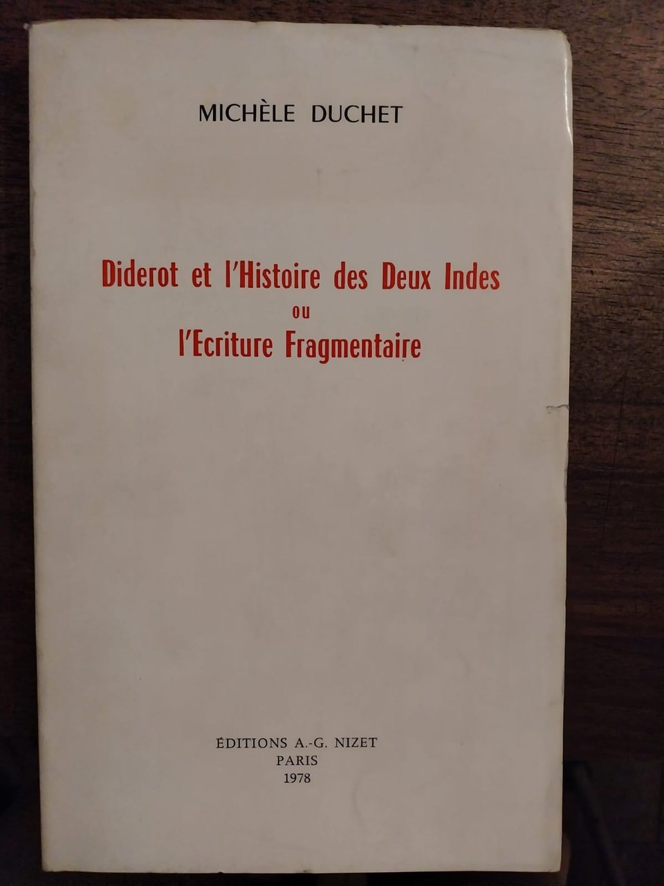 DIDEROT ET L'HISTOIRE DES DEUX INDES; OU, L'ECRITURE FRAGMENTAIRE.