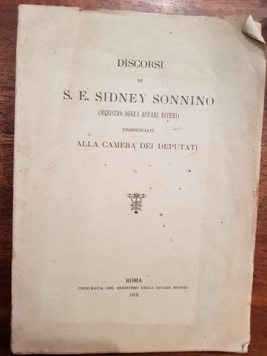 Discorsi di S. E. Sidney Sonnino (Ministro degli Affari Esteri) …