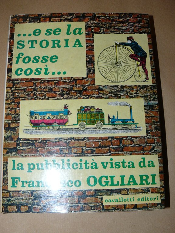 . e se la STORIA fosse così. [La pubblicità vista …