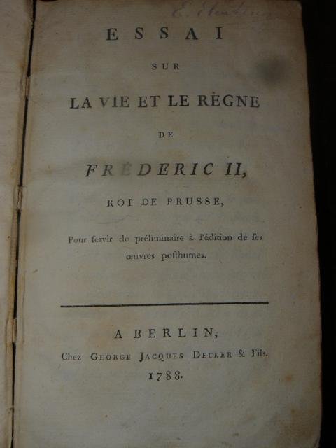 ESSAI sur la vie et le regne de Frederic II, …