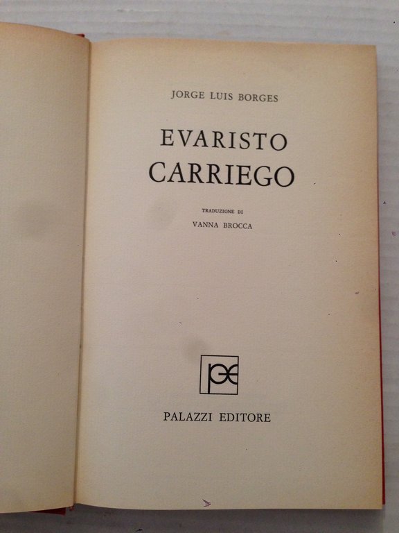 Evaristo Carriego. Traduzione di Vanna Brocca