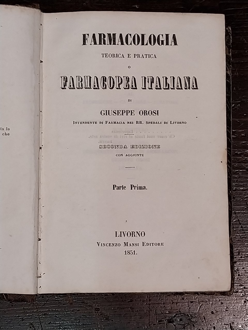 Farmacologia teorica e pratica o Farmacopea italiana di G. Orosi …