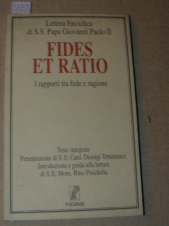 Fides et ratio. I rapporti tra fede e ragione. Lettera …