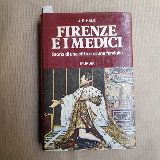 Firenze e i Medici. Storia di una città e di …