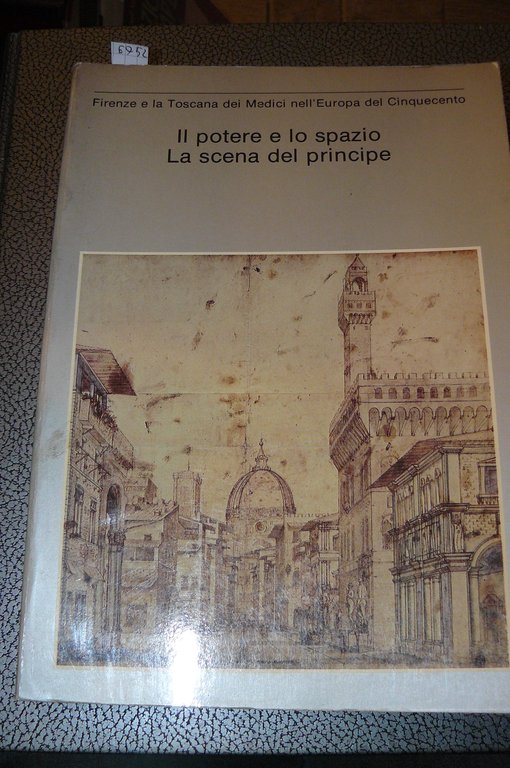 Firenze e la Toscana dei Medici nell'Europa del Cinquecento. Il …