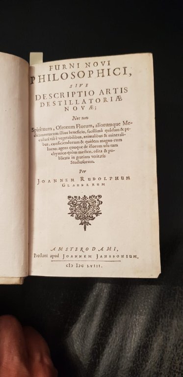 Furni novi philosophici sive descriptio art is destillatoriae novae. Segue: …