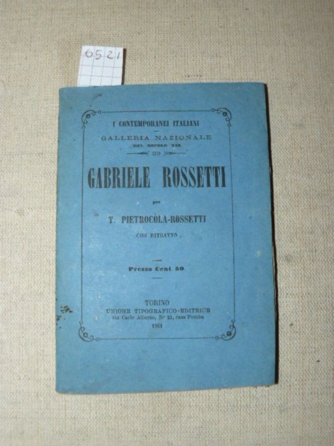 Gabriele Rossetti per T. Pietricòla-Rossetti con ritratto