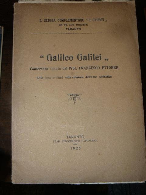 Galileo Galilei. Conferenza tenuta dal prof. Francesco Ettorre nella festa …