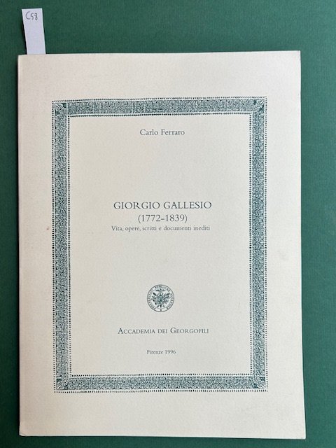 Giorgio Gallesio (1772-1839). Vita, opere, scritti e documenti inediti