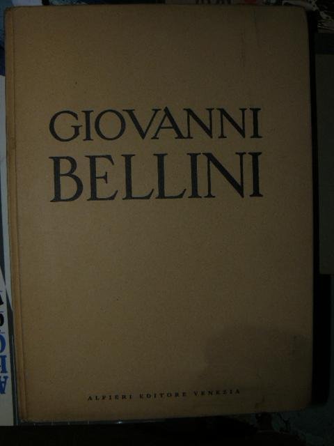 Giovanni Bellini. Catalogo illustrato della mostra Palazzo Ducale Venezia 12 …