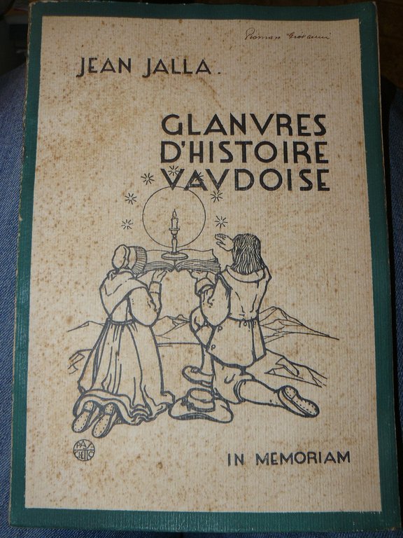 Glanures d'histoire vaudoise. In memoriam. Publie pour la familles vaudoises …