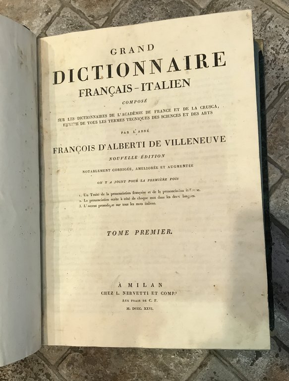 Grand Dictionnaire Français-Italien composé sur les dictionnaires de l'Académie de …