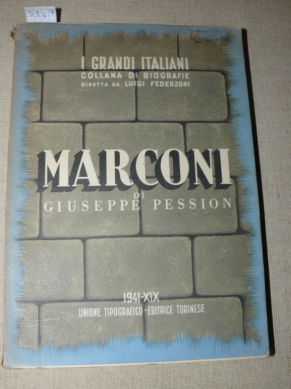 Guglielmo Marconi. Con figure nel testo e 16 tavole in …