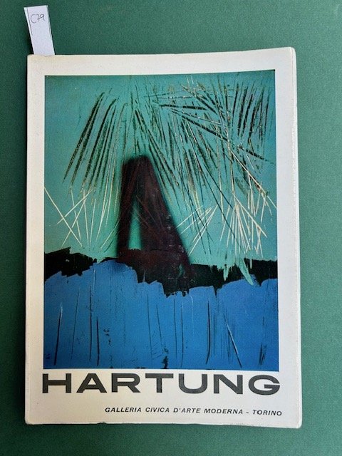 HANS HARTUNG. Introduzione di Marchiori. Catalogo di Luigi Mallè