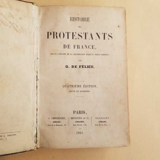 Histoire des protestants de France. Quatrieme edition.