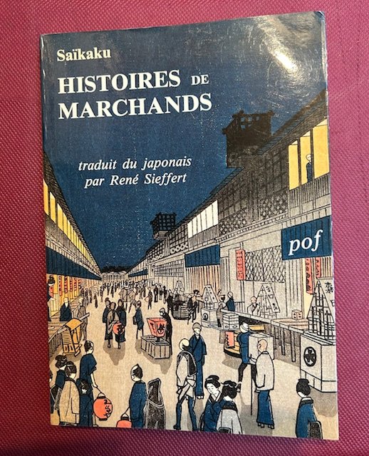Histoires de marchands. Textes presentes et traduits par René Sieffert