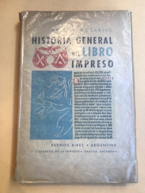 Historia General del Libro Impreso. Desde el origen del alfabeto …