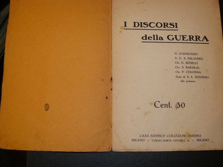 I discorsi della guerra. G. D'Annunzio - S. E. A. …