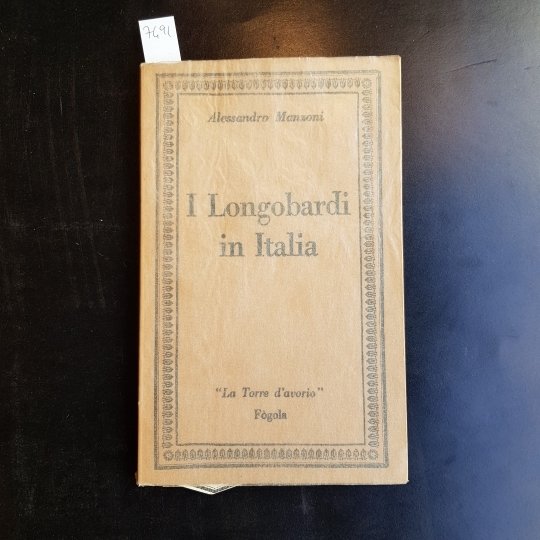 I Longobardi in Italia. A cura di Arnaldo Di Benedetto