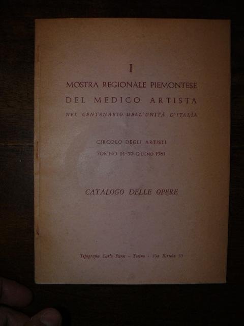 I Mostra Regionale del Medico Artista nel centenario dell'unità d'italia. …