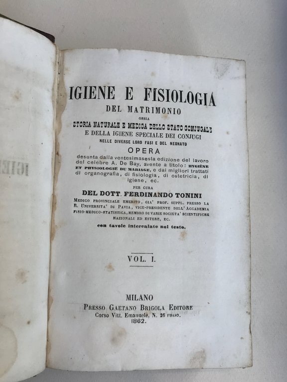 Igiene e fisiologia del matrimonio ossia storia naturale e medica …