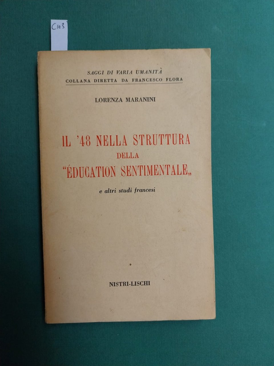 IL '48 NELLA STRUTTURA DELLA 'ÉDUCATION SENTIMENTALE'. E altri studi …