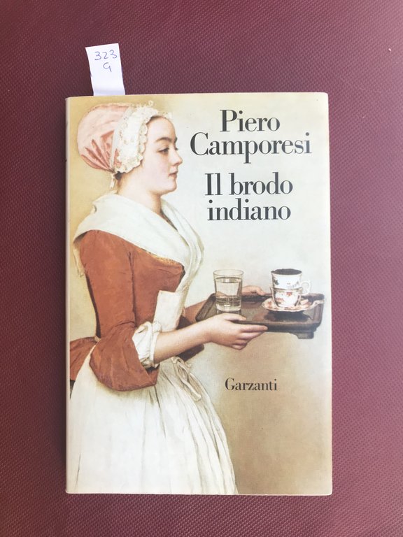 Il brodo indiano. Edonismo ed esotismo del Settecento