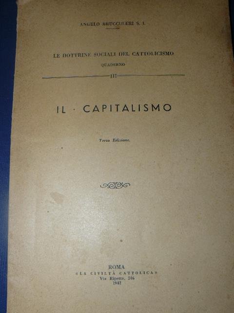 Il capitalismo. Le dottrine sociali del cattolicismo. quaderno III