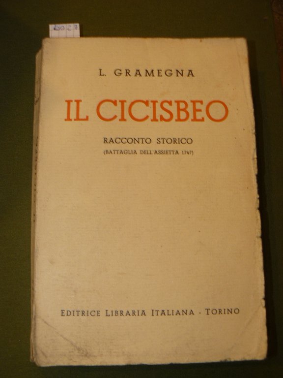 Il cicisbeo. Racconto storico (Battaglia dell'Assietta 1747)