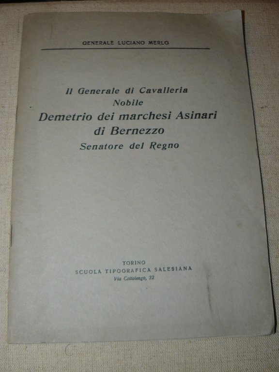 Il Generale di Cavalleria Nobile Demetrio dei Marchesi Asinari di …