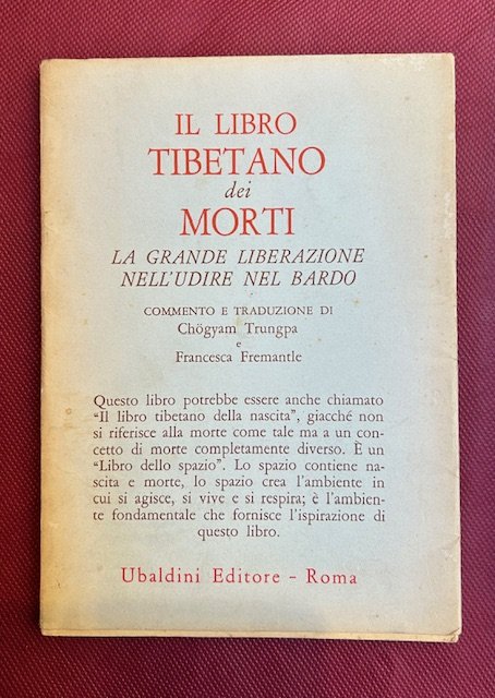 Il libro tibetano dei morti. La grande liberazione nell'udire nel …