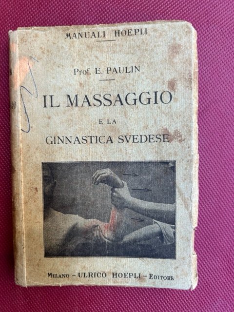 Il massaggio e la ginnastica svedese con 78 incisioni intercalate …