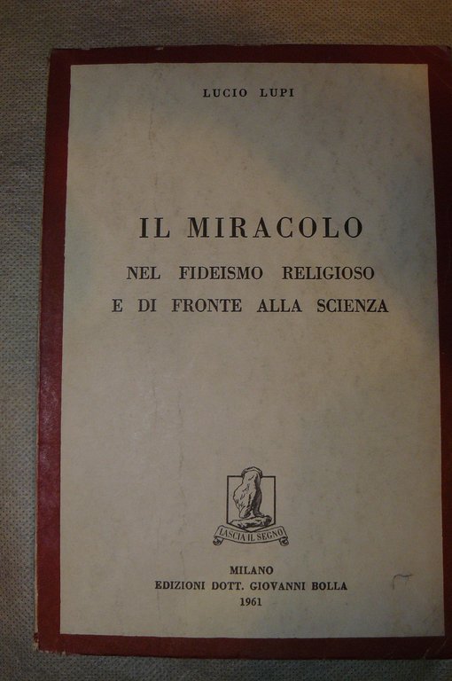 Il miracolo nel fiedeismo religioso e di fronte alla scienza. | Immagine Gallery 2