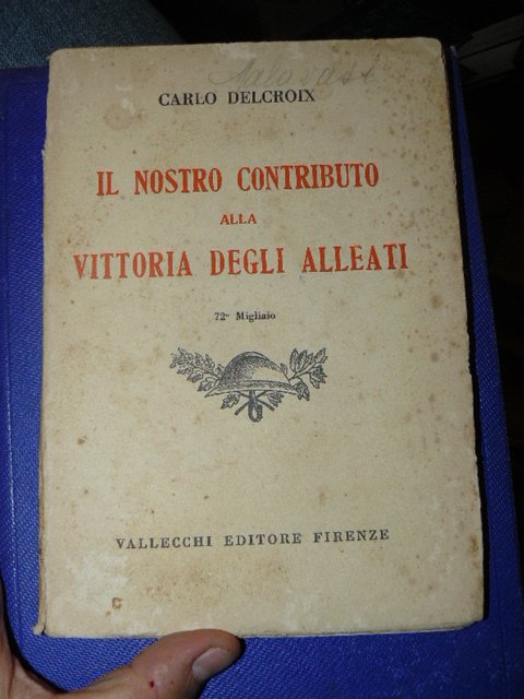 Il nostro contributo alla vittoria degli Alleati