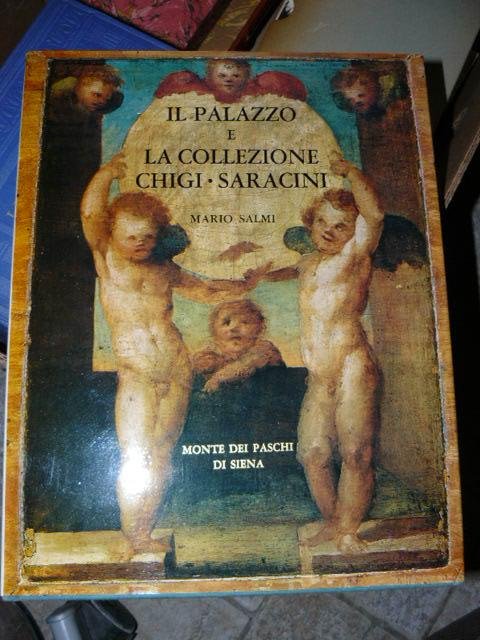 IL PALAZZO E LA COLLEZIONE CHIGI - SARACINI