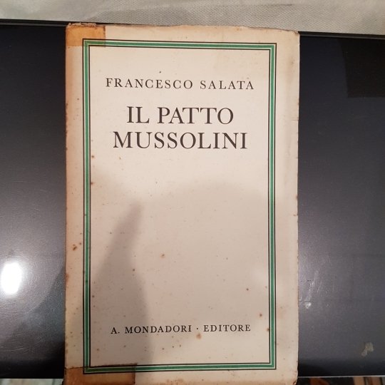 Il patto Mussolini. Storia di un piano politico e di …