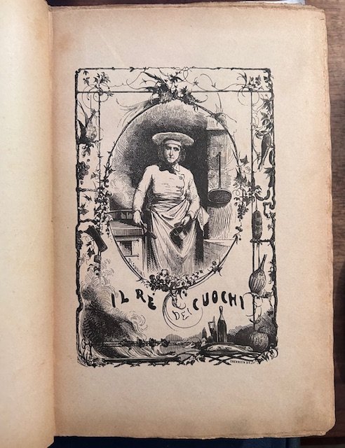 IL RE DEI CUOCHI. Trattato di gastronomia universale. Contenente le … | Immagine Gallery 1