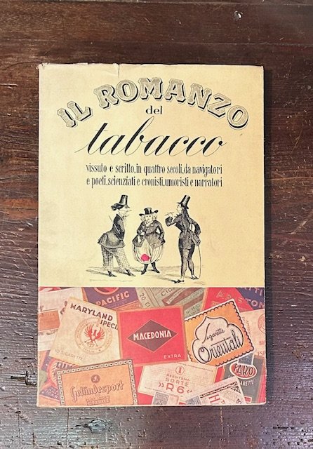 Il romanzo del tabacco vissuto e scritto in quattro secoli …