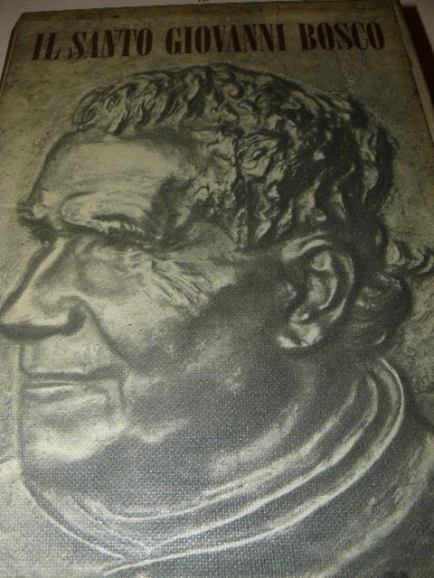 Il Santo Giovanni Bosco. Vii edizione riveduta annotata ed aggiornata …