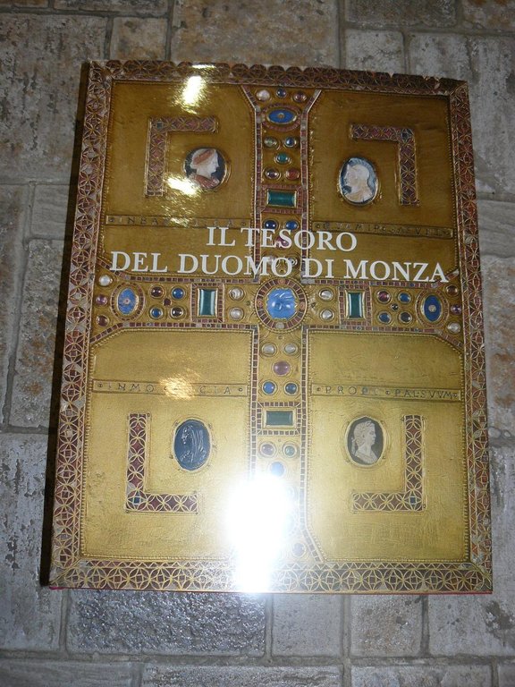 Il tesoro del duomo di Monza a cura di Lamberto …