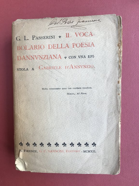 Il vocabolario della poesia D'Annunziana. Con una epistola a Gabriele …