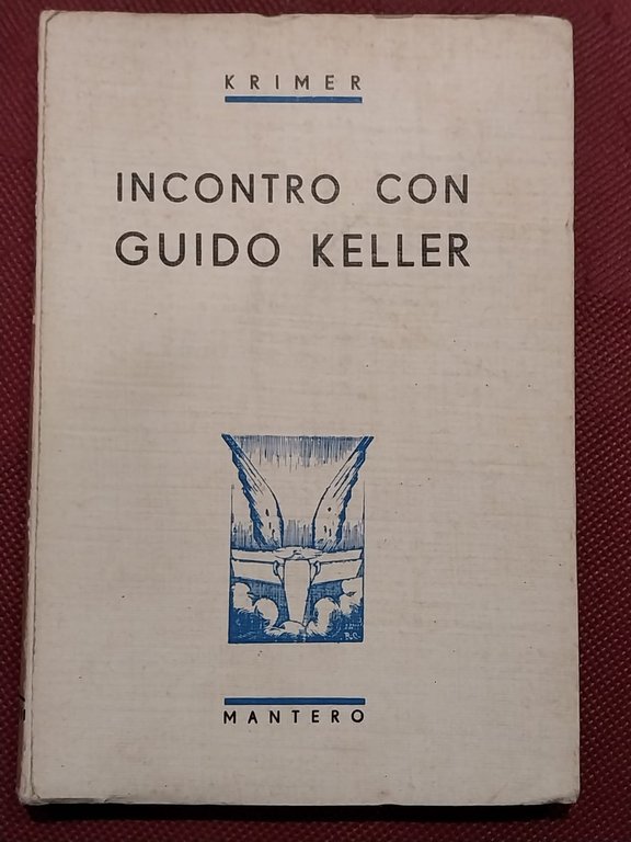 Incontro con Guido Keller