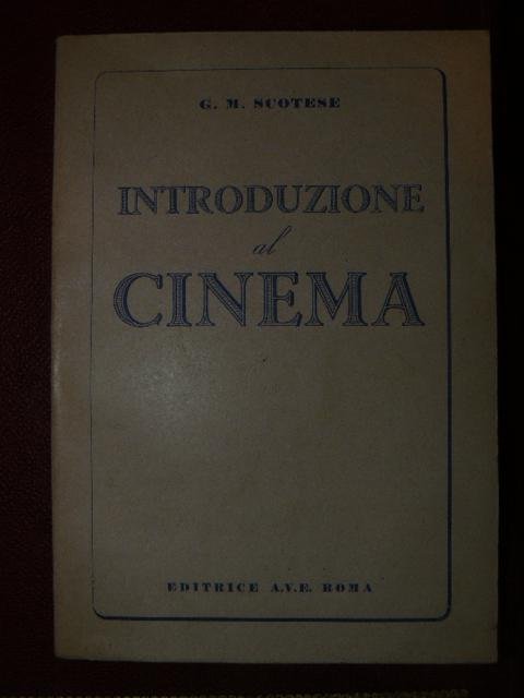 Introduzione al cinema. A cura del Centro Cattolico Cinematografico