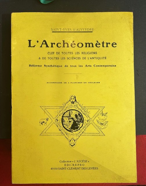 L'Archéomètre, clef de toutes les religions & de toutes les …