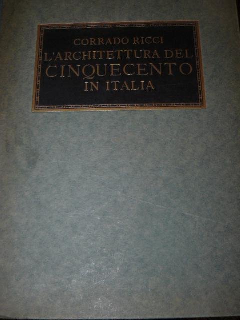 L'architettura del cinquecento in Italia.