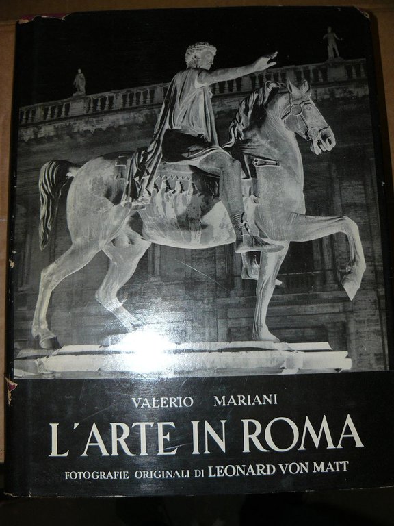 L'arte in Roma. Documentario fotografico originale di Leonard Von Matt.