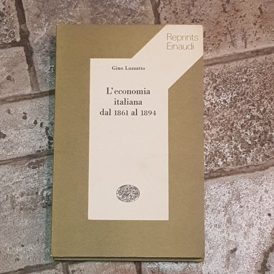 L'ECONOMIA ITALIANA DAL 1861 AL 1894