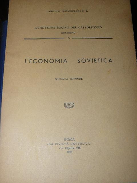 L'economia sovietica. Le dottrine sociali del cattolicismo. Quaderno IV. Seconda …